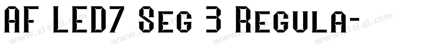 AF LED7 Seg 3 Regula字体转换
